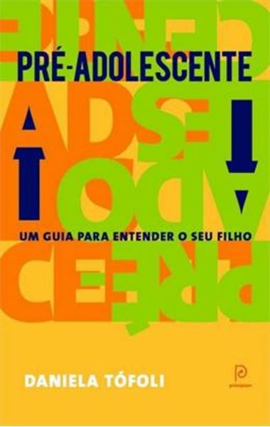 Picture of PRE-ADOLESCENTE - UM GUIA PARA ENTENDER SEU FILHO