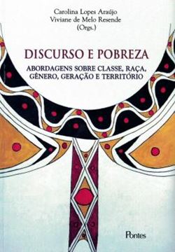 Imagem de DISCURSO DE POBREZA - ABORDAGEM SOBRE  CLASSE, RACA, GENERO, GENACAO E TERRITORIO