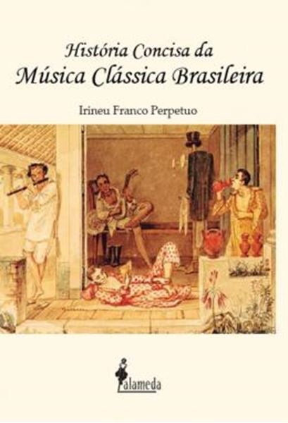 Picture of HISTORIA CONCISA DA MUSICA CLASSICA BRASILEIRA