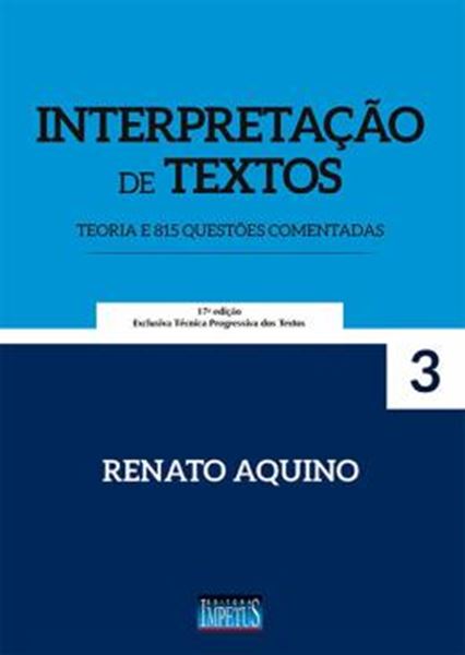 Picture of INTERPRETACAO DE TEXTOS - TEORIA E 815 QUESTOES COMENTADAS - 17ª ED