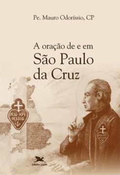 Imagem de A ORACAO DE E EM SAO PAULO DA CRUZ