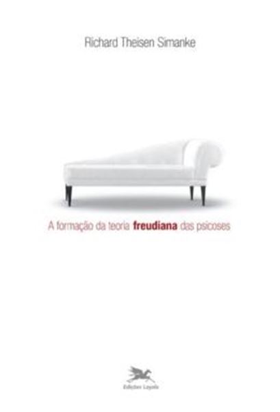 Picture of A FORMACAO DA TEORIA FREUDIANA DAS PSICOSES