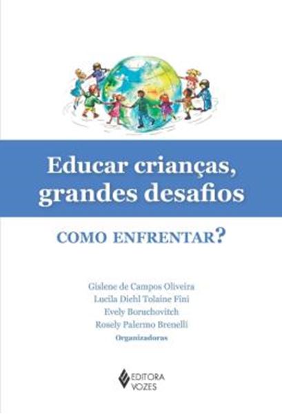 Picture of EDUCAR CRIANÇAS, GRANDES DESAFIOS - COMO ENFRENTAR?