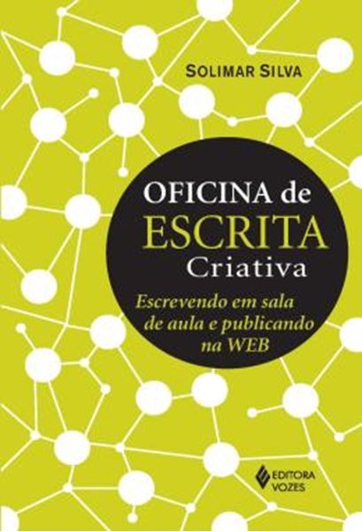 Picture of OFICINA DE ESCRITA CRIATIVA - ESCREVENDO EM SALA DE AULA E PUBLICANDO NA WEB