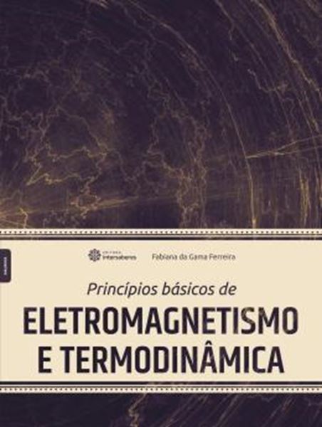 Picture of PRINCIPIOS BASICOS DE ELETROMAGNETISMO E TERMODINAMICA