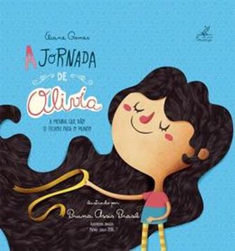 Imagem de A JORNADA DE OLIVIA - A MENINA QUE NAO SE FECHOU PARA O MUNDO