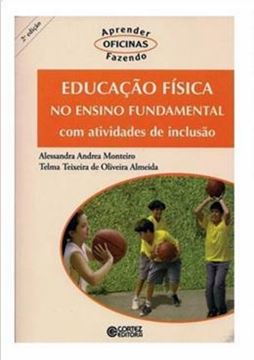 Imagem de EDUCACAO FISICA NO ENSINO FUNDAMENTAL COM ATIVIDADES DE INCLUSAO SOCIAL - 2ª ED