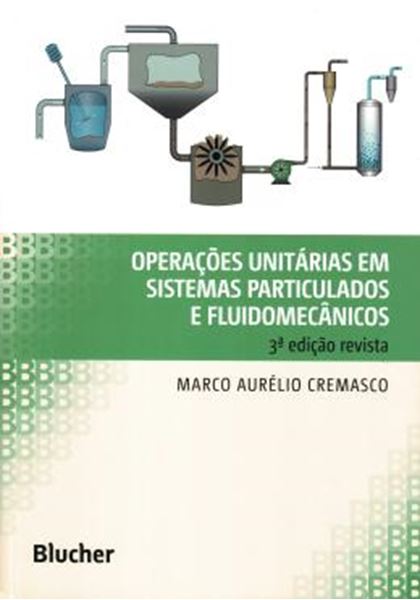Picture of OPERACOES UNITARIAS EM SISTEMAS PARTICULADOS E FLUIDOMECANICOS - 3ª ED