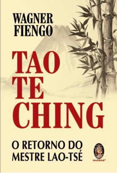 Picture of TAO TE CHING - O RETORNO DO MESTRE LAO-TSE