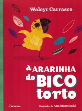 Imagem de A ARARINHA DO BICO TORTO - 2ª ED