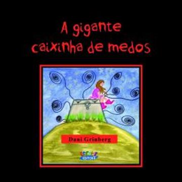 Imagem de A GIGANTE CAIXINHA DE MEDOS