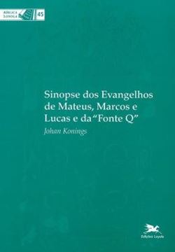Imagem de SINOPSE DOS EVANGELHOS DE MATEUS, MARCOS E LUCAS E DA "FONTE Q"