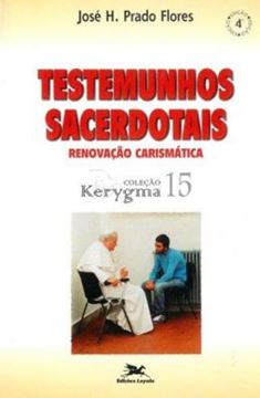 Imagem de TESTEMUNHOS SACERDOTAIS - RENOVACAO CARISMATICA