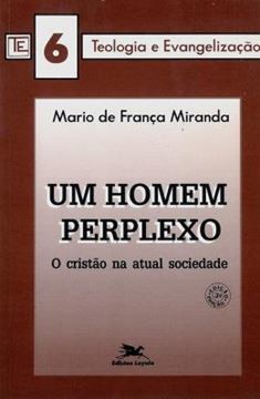 Imagem de UM HOMEM PERPLEXO - O CRISTAO NA ATUAL SOCIEDADE
