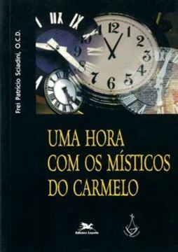 Imagem de UMA HORA COM OS MISTICOS DO CARMELO