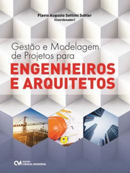 Picture of GESTAO E MODELAGEM DE PROJETOS PARA ENGENHEIROS E ARQUITETOS