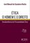 Imagem de ETICA - O HOMEM E O DIREITO - DESOBEDIENCIA DA PERSONALIDADE ETICA - 2ª ED