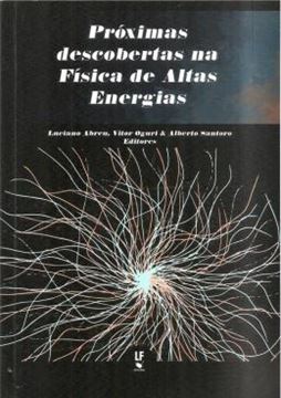 Imagem de PROXIMAS DESCOBERTAS NA FISICA DE ALTAS ENERGIAS