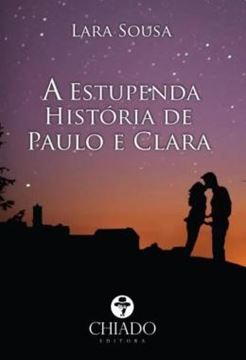 Imagem de A ESTUPENDA HISTORIA DE PAULO E CLARA