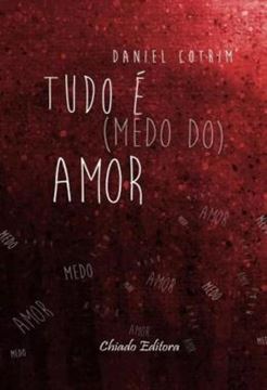 Imagem de TUDO E (MEDO DO) AMOR