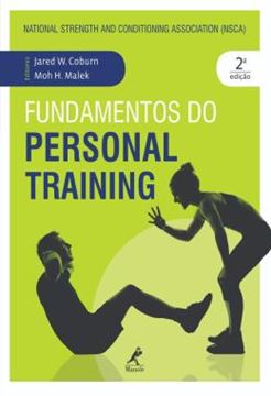 Imagem de FUNDAMENTOS DO PERSONAL TRAINING - NATIONAL STRENGTH AND CONDITIONING ASSOCIATION (NSCA) - 2ª ED