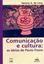 Imagem de COMUNICACAO E CULTURA - AS IDEIAS DE PAULO FREIRE