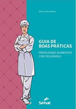 Imagem de GUIA DE BOAS PRATICAS - PRODUZINDO ALIMENTOS COM SEGURANCA