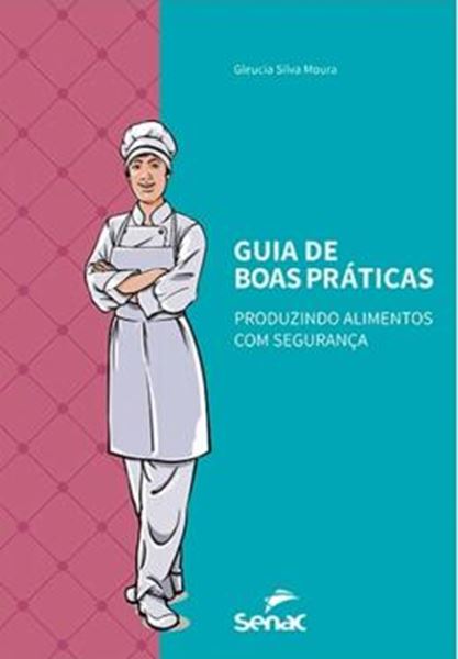 Picture of GUIA DE BOAS PRATICAS - PRODUZINDO ALIMENTOS COM SEGURANCA