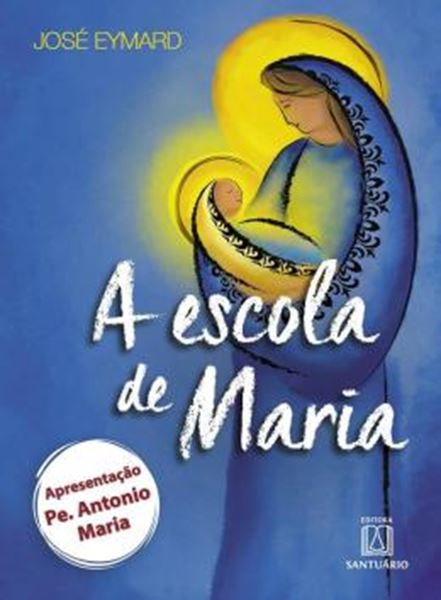 Picture of A ESCOLA DE MARIA