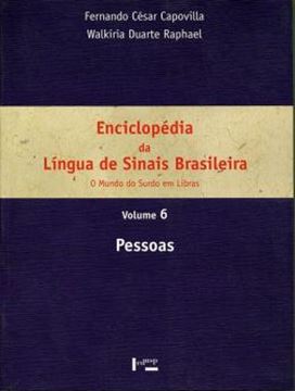 Imagem de ENCICLOPEDIA DA LINGUA DE SINAIS BRASILEIRA VOL. 6