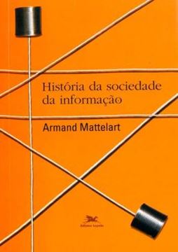 Imagem de HISTORIA DA SOCIEDADE DA INFORMACAO - 2ª ED