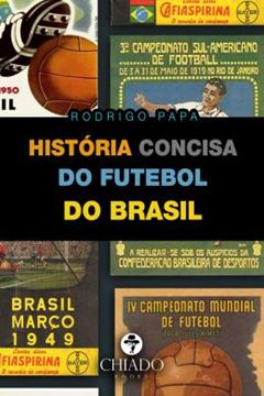 Imagem de HISTORIA CONCISA DO FUTEBOL DO BRASIL