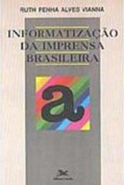 Picture of INFORMATIZACAO DA IMPRENSA BRASILEIRA
