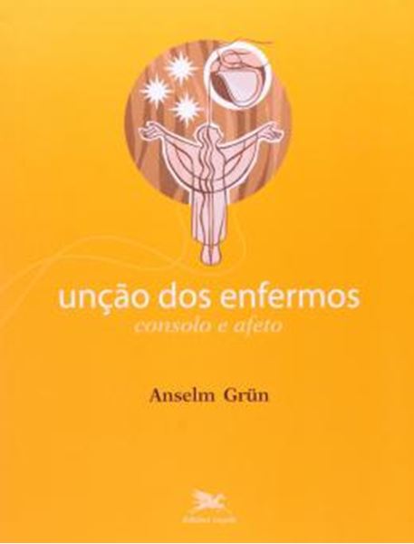 Picture of UNCAO DOS ENFERMOS - CONSOLO E AFETO