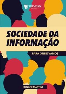 Imagem de SOCIEDADE DA INFORMACAO - PARA ONDE VAMOS