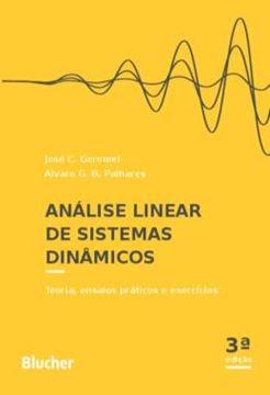 Imagem de ANALISE LINEAR DE SISTEMAS DINAMICOS - TEORIA, ENSAIOS PRATICOS E EXERCICIOS - 3ª ED