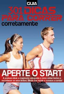 Imagem de GUIA 301 DICAS PARA CORRER CORRETAMENTE