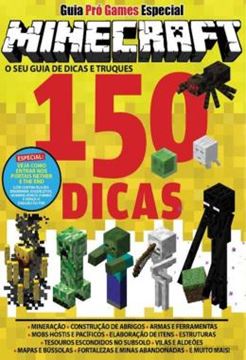 Imagem de GUIA PRO GAMES ESPECIAL - MINECRAFT 150 DICAS