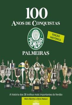 Imagem de PALMEIRAS - 100 ANOS DE CONQUISTAS