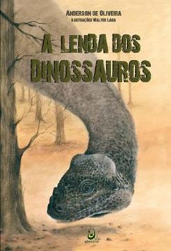 Imagem de A LENDA DOS DINOSSAUROS