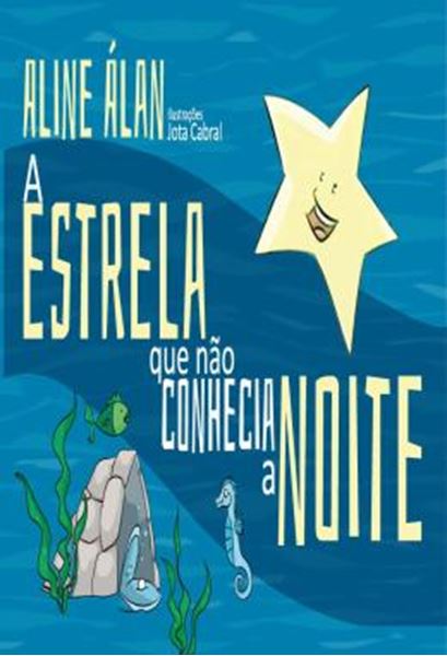 Picture of A ESTRELA QUE NAO CONHECIA A NOITE