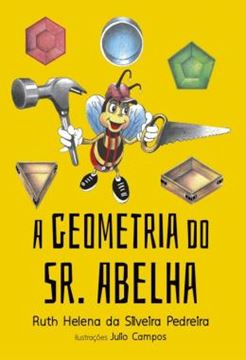 Imagem de A GEOMETRIA DO SR. ABELHA
