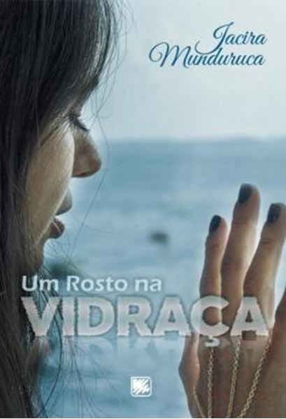 Picture of UM ROSTO NA VIDRACA