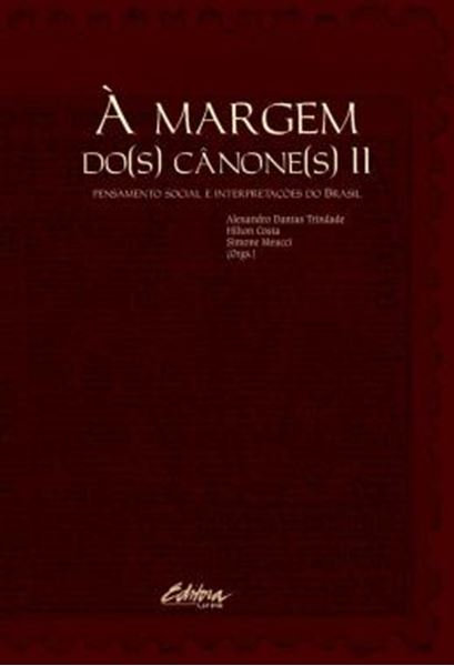 Picture of A MARGEM DO(S) CANONE(S) II - VOLUME 2 - PENSAMENTO SOCIAL E INTERPRETACOES DO BRASIL