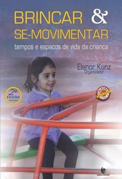 Imagem de BRINCAR E SE-MOVIMENTAR - TEMPOS E ESPACOS DE VIDA DA CRIANCA