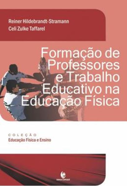 Picture of FORMACAO DE PROFESSORES E TRABALHO EDUCATIVO NA EDUCACAO FISICA