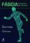 Imagem de FASCIA NO ESPORTE E NO MOVIMENTO