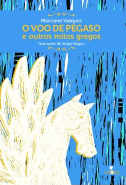 Picture of VOO DE PEGASOS, O - E OUTROS MITOS GREGOS - 2ª ED