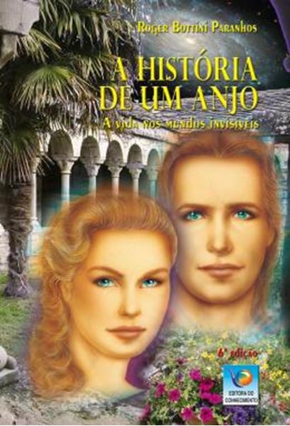 Picture of A HISTORIA DE UM ANJO - A VIDA NOS MUNDOS INVISIVEIS