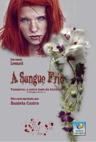 Picture of A SANGUE FRIO - VOLUME 1 - VAMPIROS, O OUTRO LADO DA HISTORIA